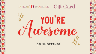 Taylor Danielle You're Awesome Gift Card